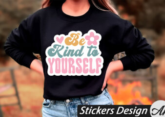 Be kind to yourself stickers