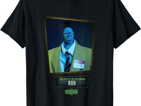 Beetlejuice beetlejuice employee of the millennium bob t-shirt