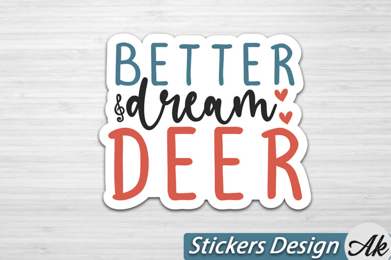 Better dream deer Stickers