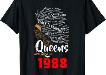 Black Queens Are Born In 1988 30th Birthday T Shirt Gift