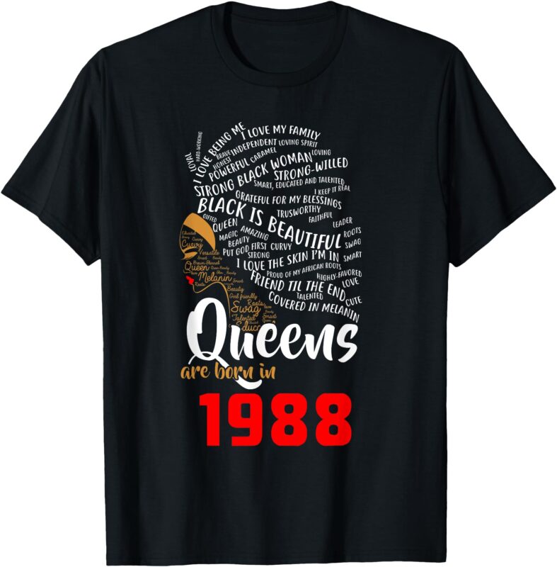 Black Queens Are Born In 1988 30th Birthday T Shirt Gift