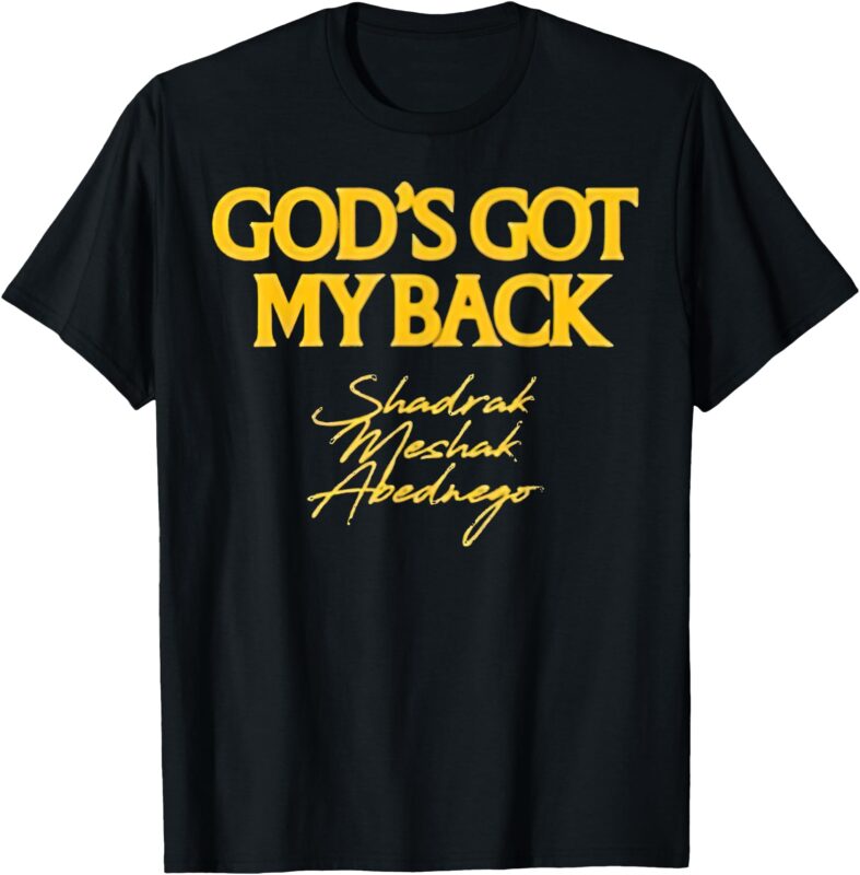 Brandon Lake Merch God’s Got My Back Shadrach Meshach Abedne T-Shirt