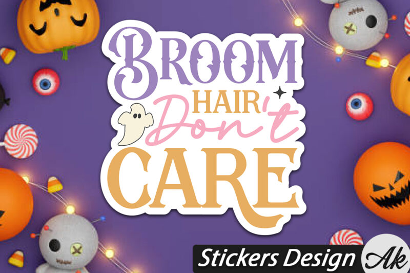 Broom hair don’t care Stickers