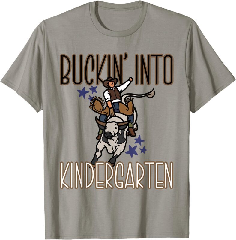 Buckin’ Into Kindergarten Back To School Cowboy Western T-Shirt