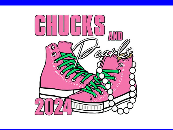 Chucks and pearls 2024 png, kamala harris sneakers png t shirt vector file