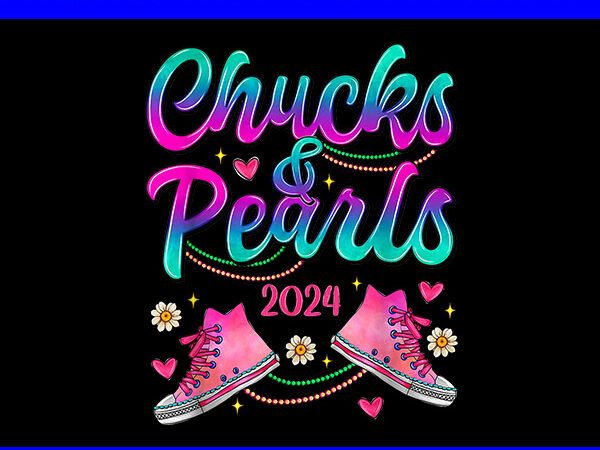 Chucks and pearls 2024 png, kamala harris sneakers png t shirt vector file