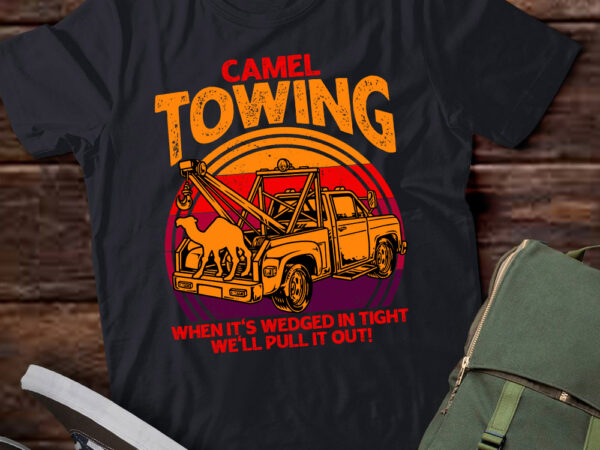 Camel towing retro adult camel toe funny saying lts-d t shirt vector file