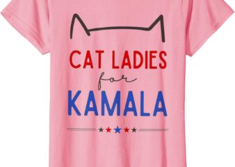 Cat Ladies for Kamala, Cat Lady for Women Feminist T-Shirt