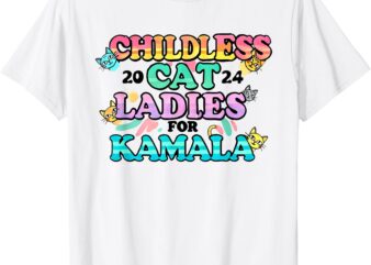 Childless Cat Ladies For Kamala T-Shirt