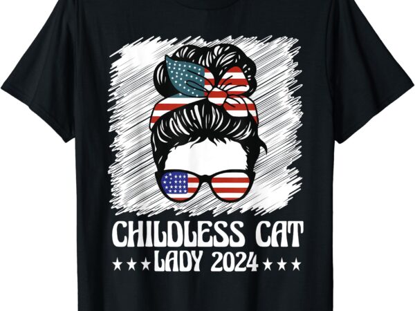 Childless cat lady 2024 groovy messy bun american flag t-shirt