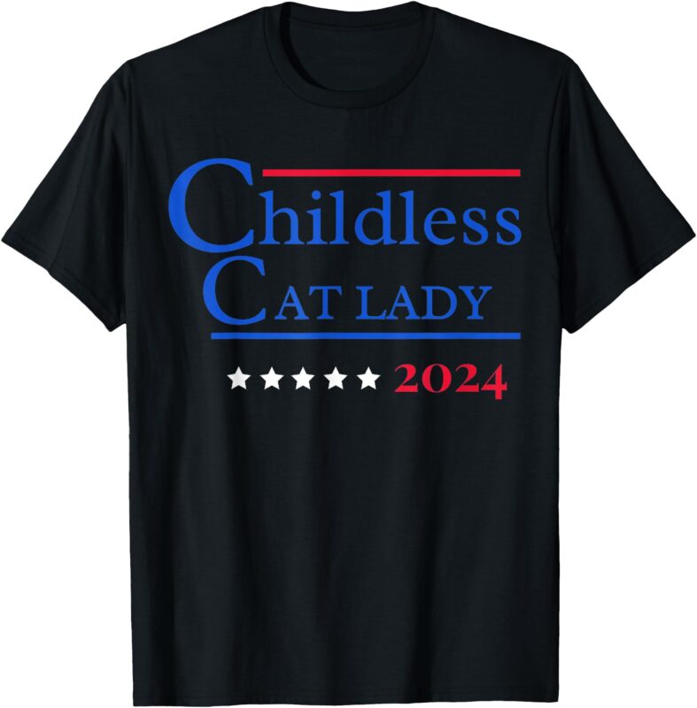 Childless Cat Lady 2024 T-Shirt