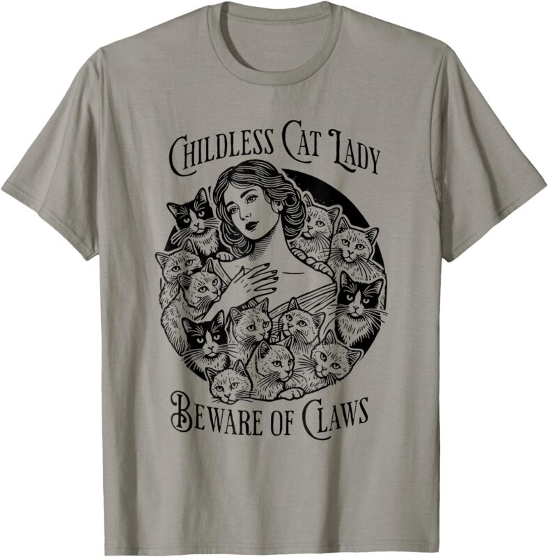 Childless Cat Lady Beware of Claws T-Shirt