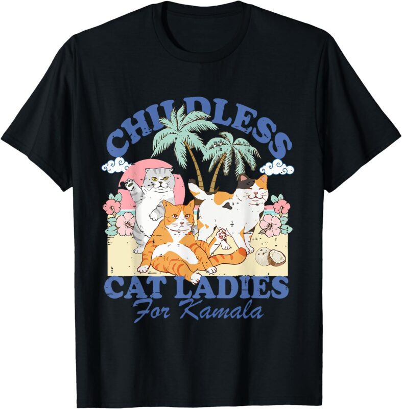 Childless Cat Lady For Kamala Harris 2024 Election Funny Cat T-Shirt