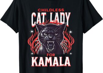 Childless Cat Lady For Kamala Harris 2024 President Election T-Shirt