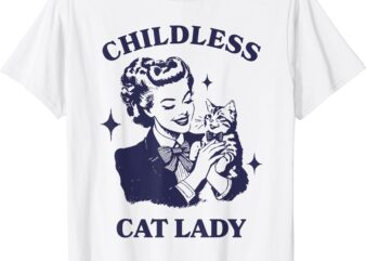 Childless Cat Lady Kamala 2024 Harris Feminist Womens Rights T-Shirt