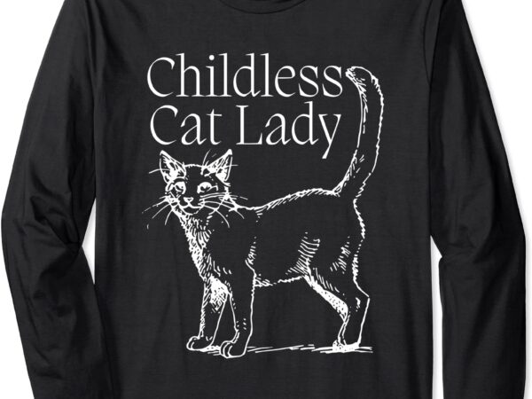 Childless cat lady kamala 2024 long sleeve t-shirt