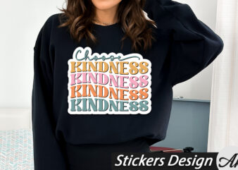 Choose kindness Stickers