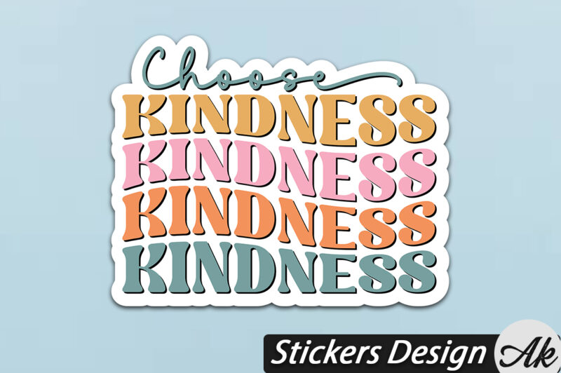 Choose kindness Stickers