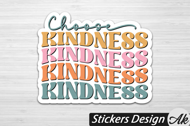 Choose kindness Stickers