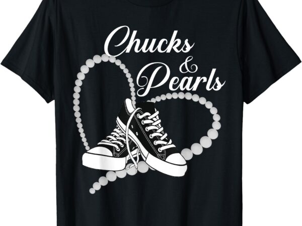 Chucks and pearls 2024 i’m with her kamala 2024 t-shirt