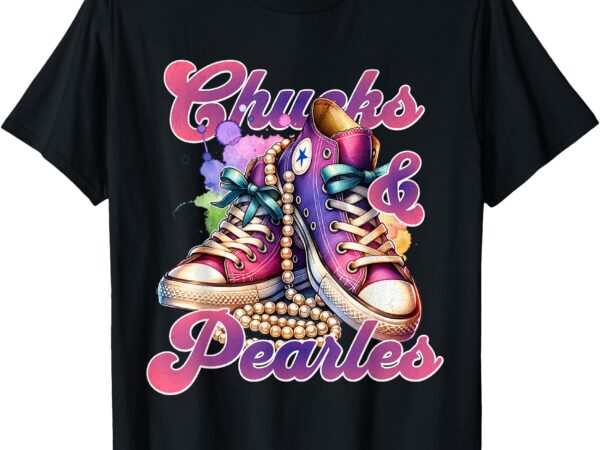 Chucks and pearls i’m with her kamala t-shirt