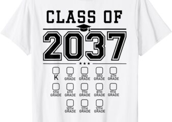 Class of 2037 grow with me checklist 12th grade kindergarte T-Shirt