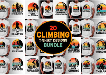 Climbing,Climbing TShirt,Climbing TShirt Design,Climbing TShirt Design Bundle,Climbing T-Shirt,Climbing T-Shirt Design