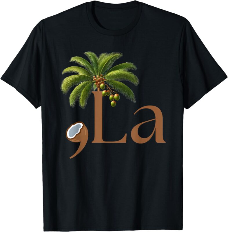 Coconut Comma + La 2024 T-Shirt