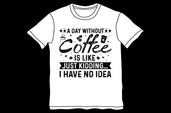 Coffee,Coffee TShirt,Coffee TShirt Design,Coffee TShirt Design Bundle,Coffee T-Shirt,Coffee T-Shirt Design,Coffee T-Shirt Design Bundle