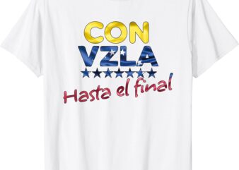 Con Venezuela Hasta el Final Maria Corina Machado Edmundo T-Shirt