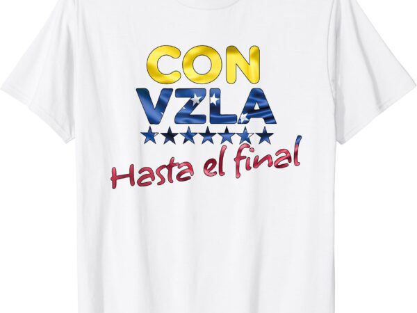 Con venezuela hasta el final maria corina machado edmundo t-shirt