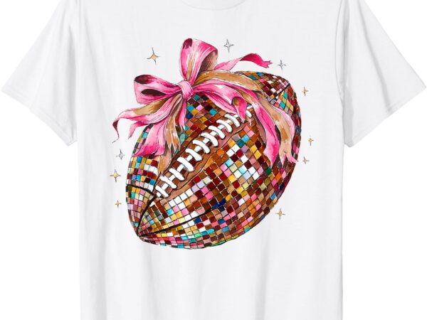 Coquette bow disco funny football game day touchdown season t-shirt