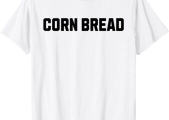 Corn Bread Funny Costume Halloween T-Shirt