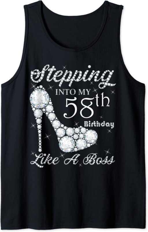 Cute Gift,Queens, Stepping Into My 58th Birthday Like A boss Tank Top