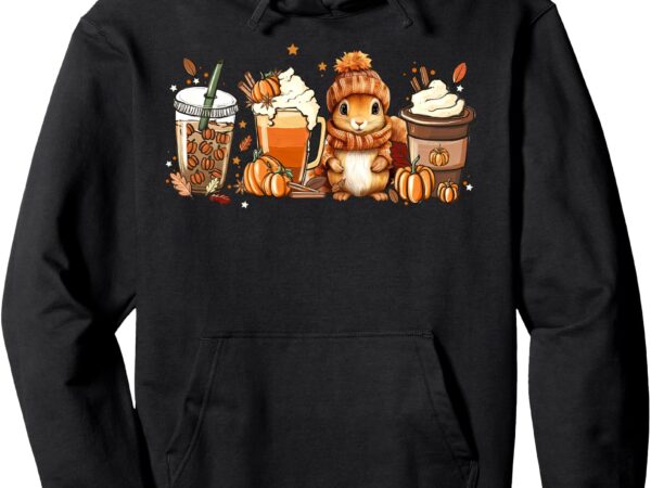 Cute squirrel pumpkin spice latte fall coffee autumn pullover hoodie t shirt vector file