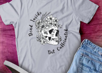 Dead Inside But Caffeinated Skeleton Flower Coffee Lover lts-d t shirt vector illustration