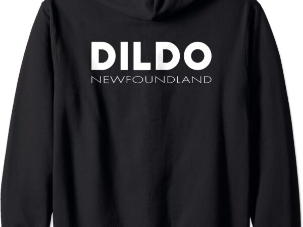 Dildo newfoundland and labrador canada funny city zip hoodie t shirt vector illustration