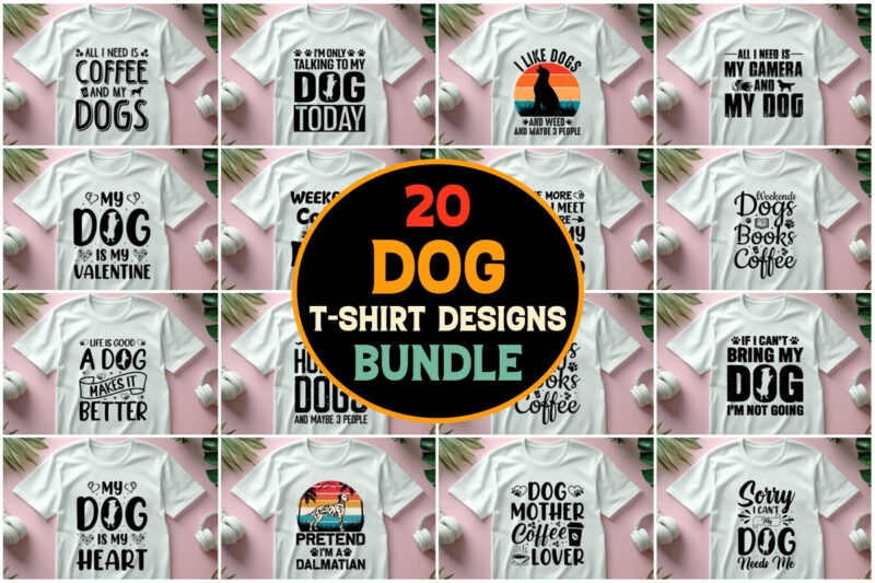 Dog,Dog TShirt,Dog TShirt Design,Dog TShirt Design Bundle,Dog T-Shirt,Dog T-Shirt Design,Dog T-Shirt Design Bundle,Dog T-shirt Amazon