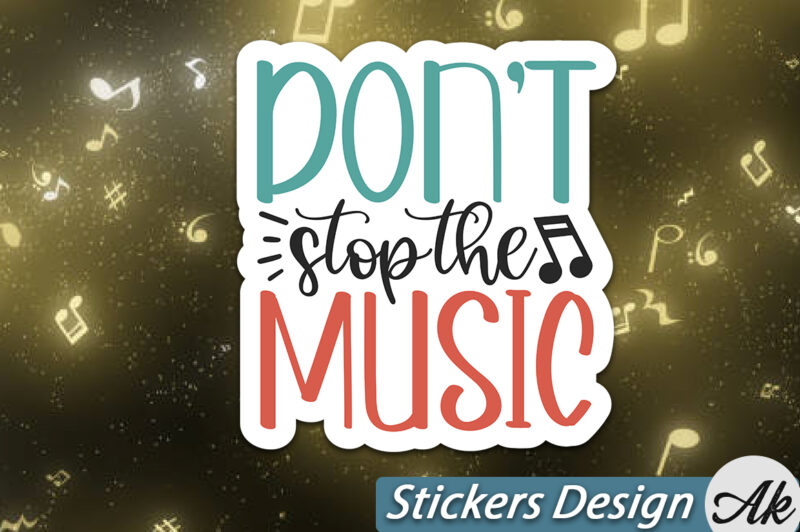 Dont stop the music Stickers