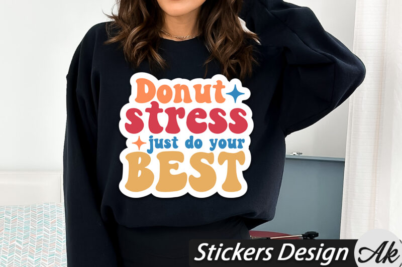 Donut stress just do your best Stickers