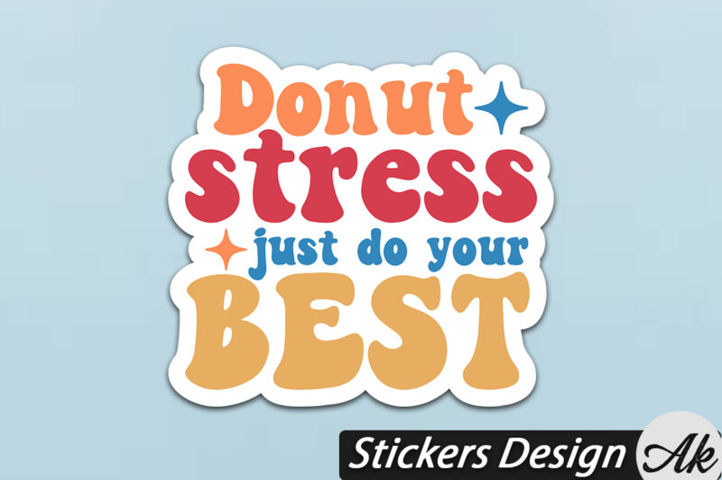 Donut stress just do your best Stickers