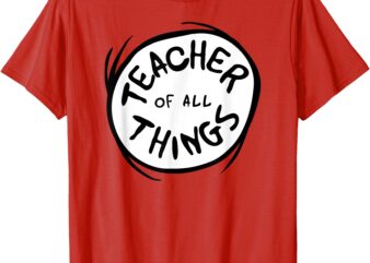 Dr. Seuss Teacher of all Things Emblem RED T-Shirt