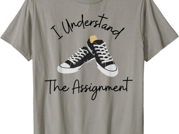 Election 2024 i understand the assignment chucks and pearls t-shirt