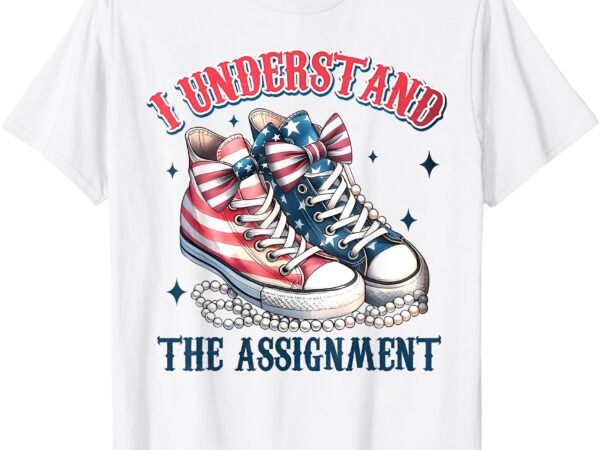 Election 2024 t-shirt i understand the assignment chucks and pearls