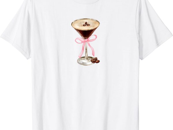 Espresso martini pink bow graphic for girl women t-shirt