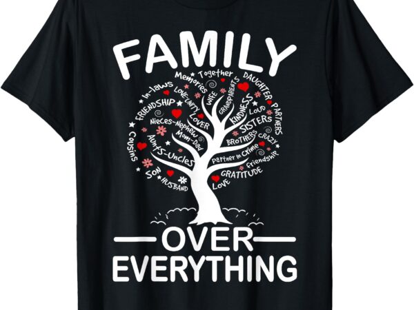 Family over everything matching family reunion party 2024 t-shirt