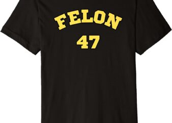 Felon 47, 199 Edition Premium T-Shirt