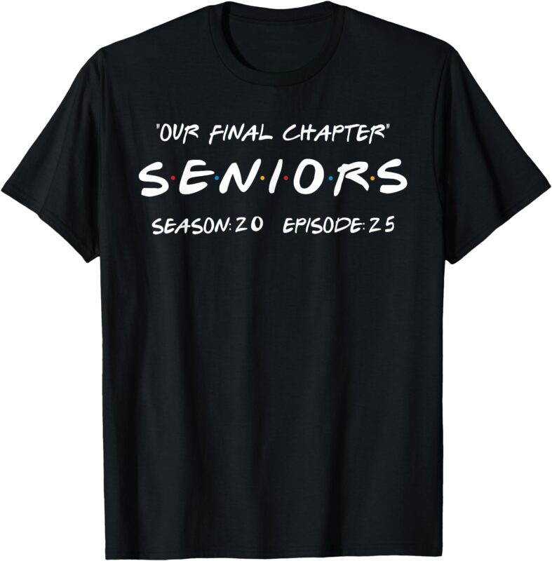 Final Chapter Class of 2025 Senior Retro Funny Seniors 2025 T-Shirt