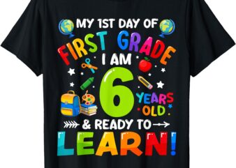 First 1st Grade First Day Of School, Back To School T-Shirt