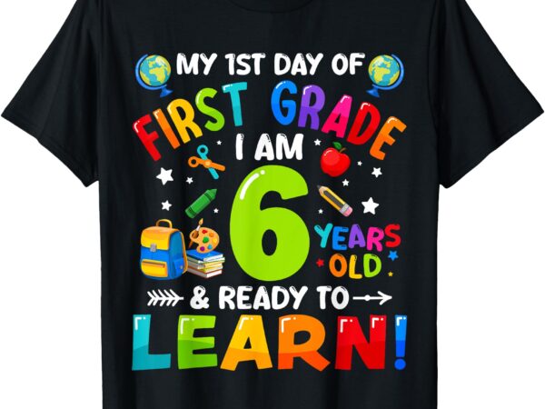 First 1st grade first day of school, back to school t-shirt